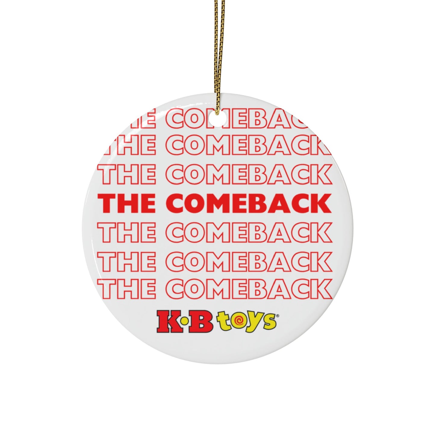 Ceramic Ornaments - Holiday 2024 KB Toys® The Comeback Ornament